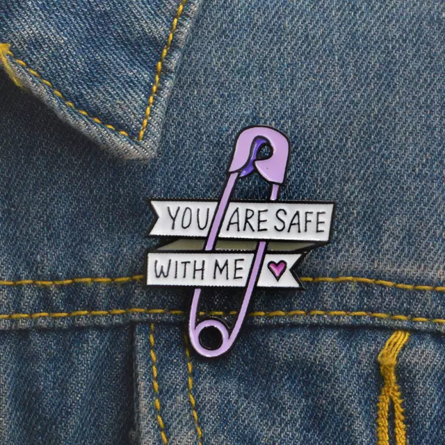 YOU ARE SAFE WITH ME  Pin Enamel Pin