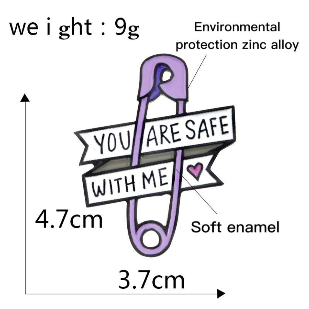 YOU ARE SAFE WITH ME  Pin Enamel Pin